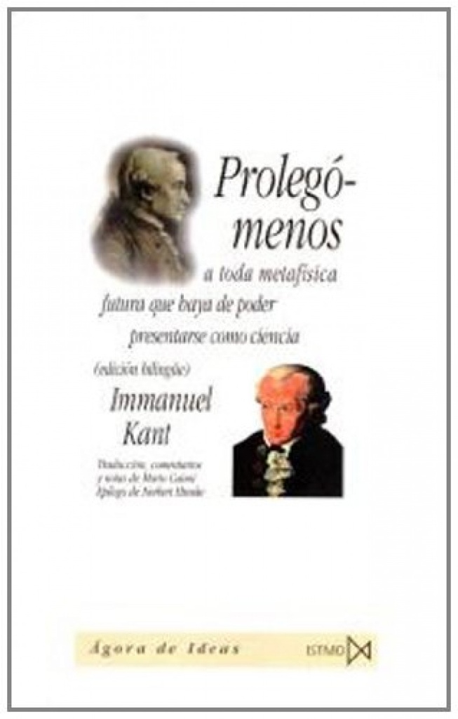 Proleg?menos a toda metaf?sica futura que haya de poder presentarse como ciencia
