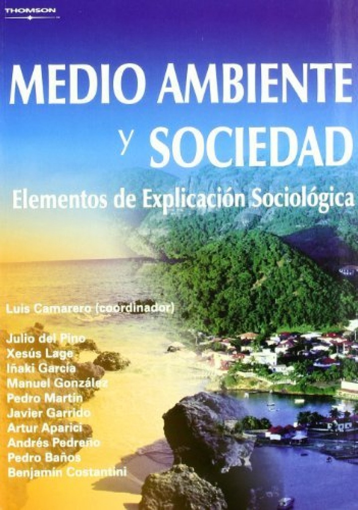 MEDIO AMBIENTE Y SOCIEDAD. ELEMENTOS DE EXPLICACION SOCIOLOGICA