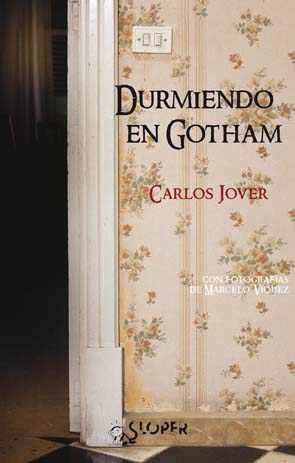 Durmiendo en Gotham