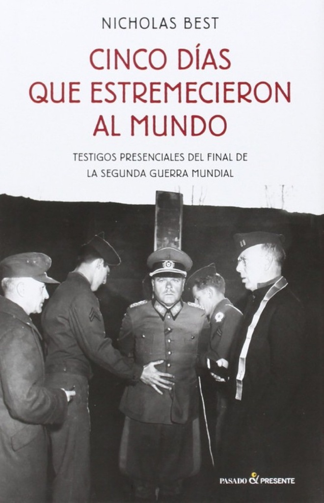 Cinco días que estremecieron al mundo