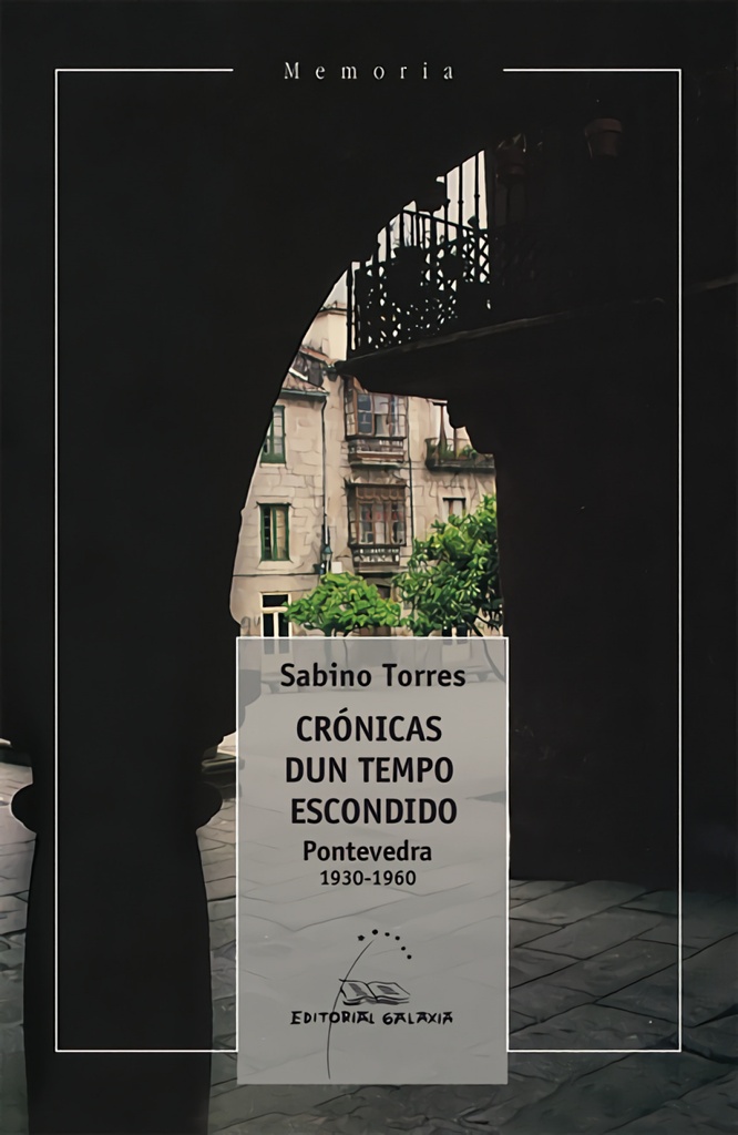 Crónicas dun tempo escondido
