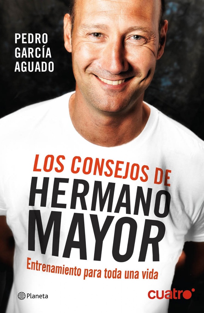 CONSEJOS DE HERMANO MAYOR.ENTRENAMIENTO PARA TODA UNA VIDA