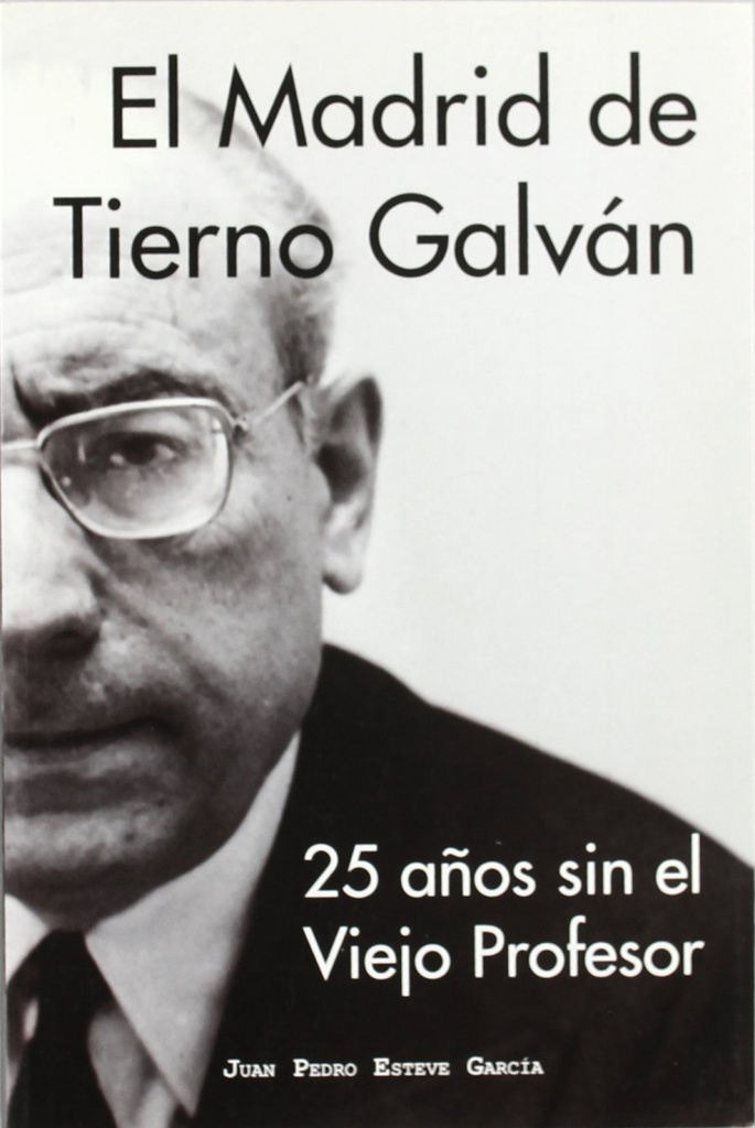El Madrid de Tierno Galvan