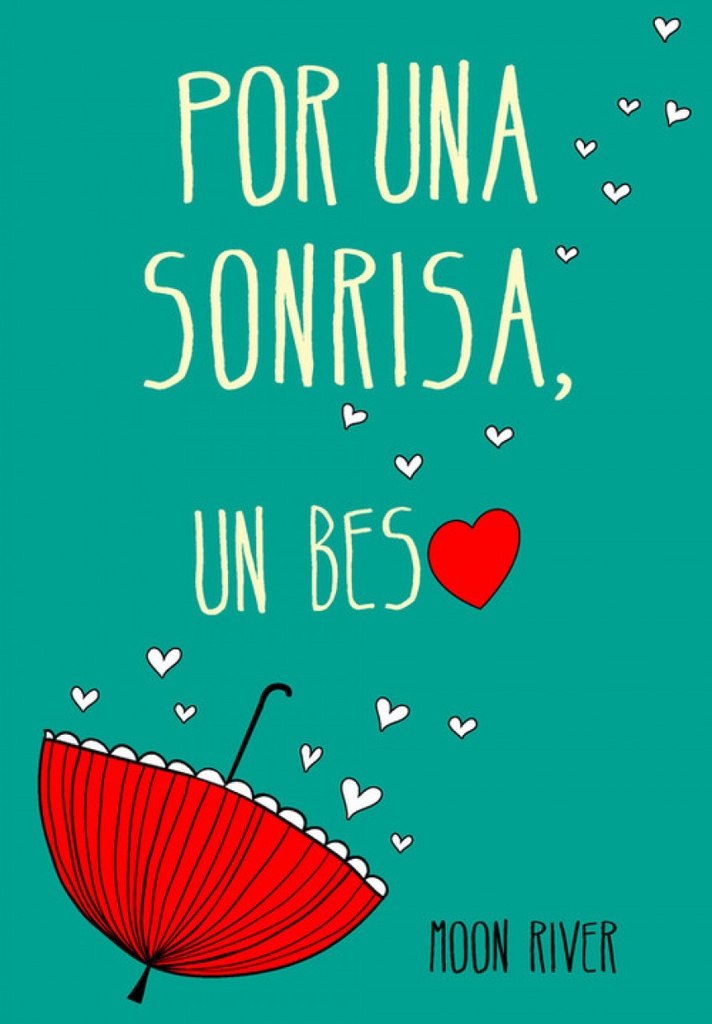 Por una sonrisa, un beso