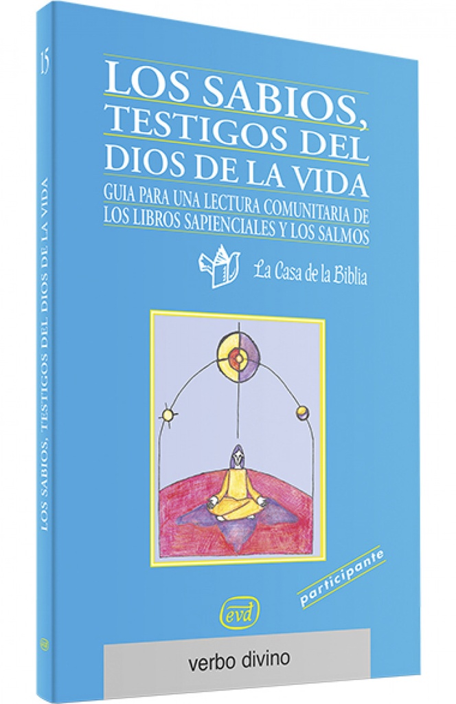sabios, testigos Dios vida.(Palabra y Vida)
