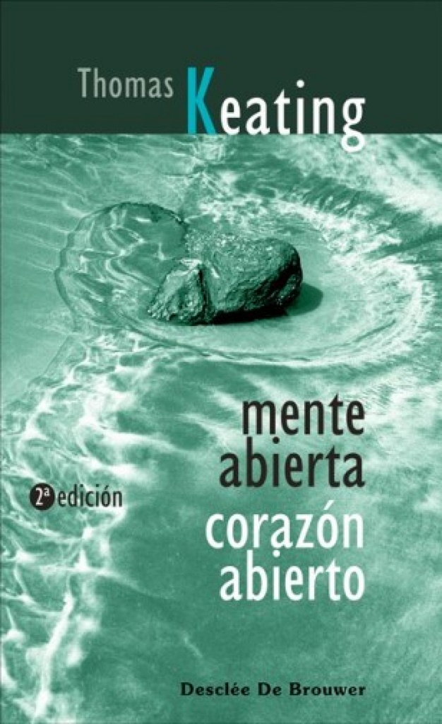 mente abierta, corazon abierto. la dimension contemplativa del evangelio
