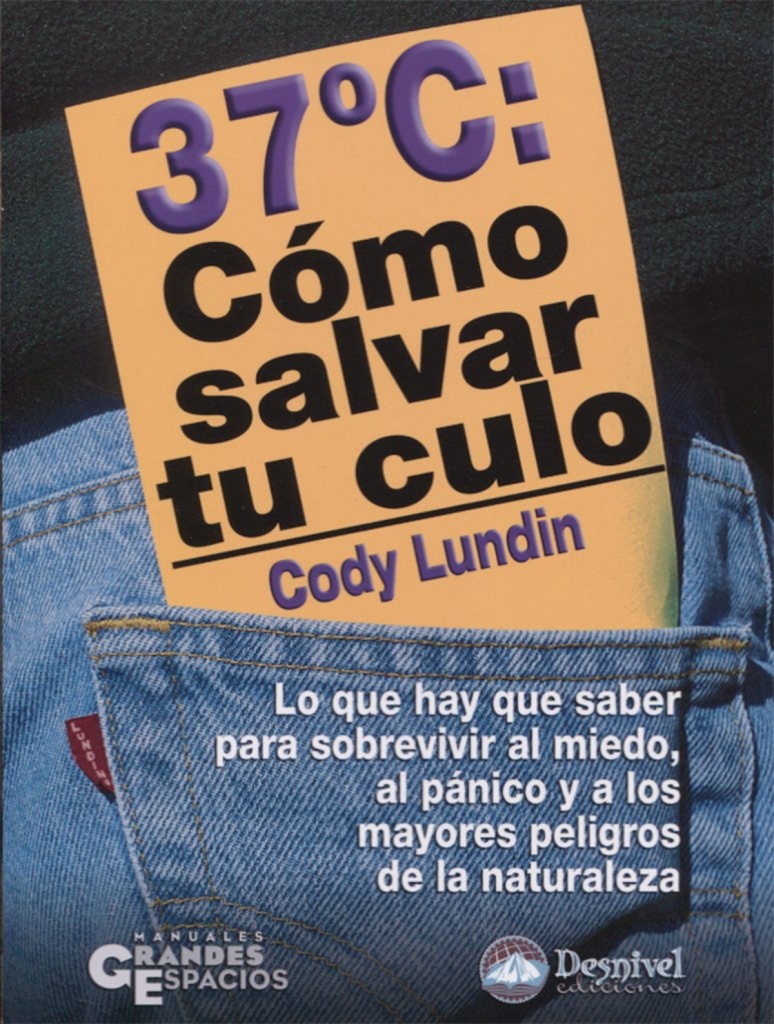 37ºC. Cómo salvar tu culo