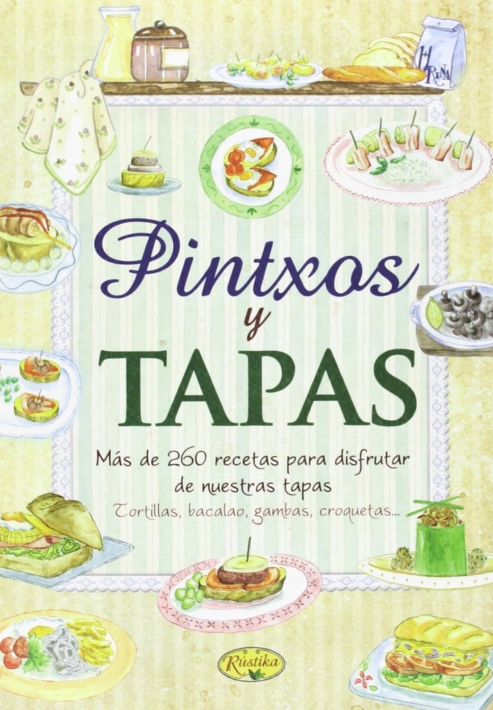 Pintxos y tapas