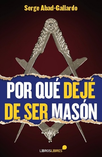 Por qué dejé de ser Masón