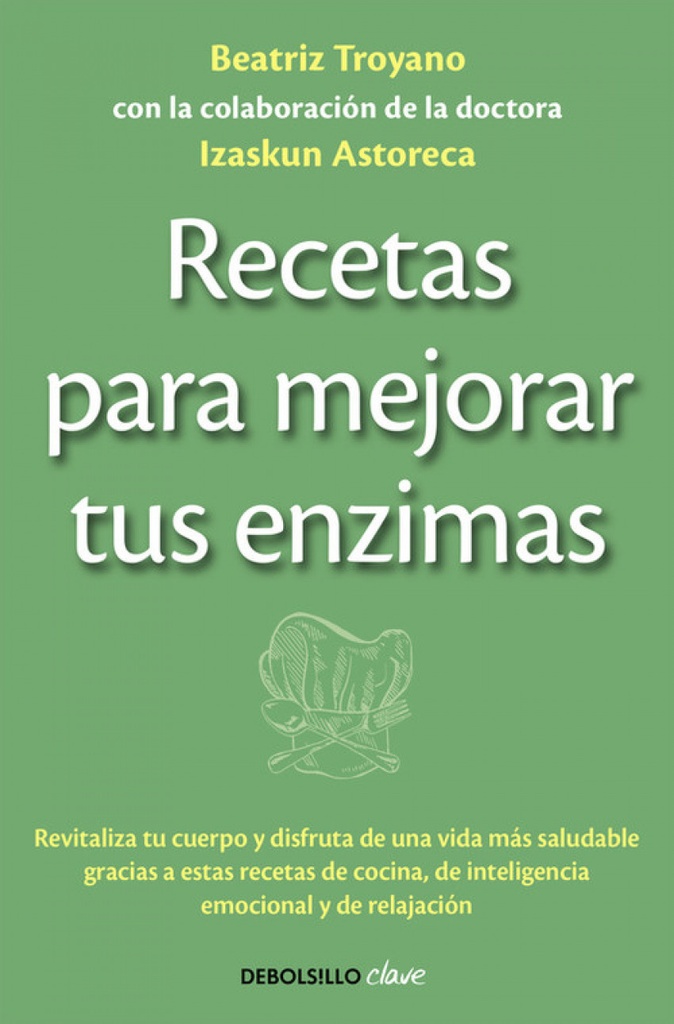 Recetas para mejorar tus enzimas
