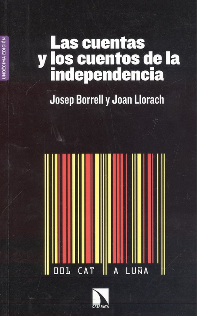 LAS CUENTAS Y LOS CUENTOS DE LA INDEPENDENCIA