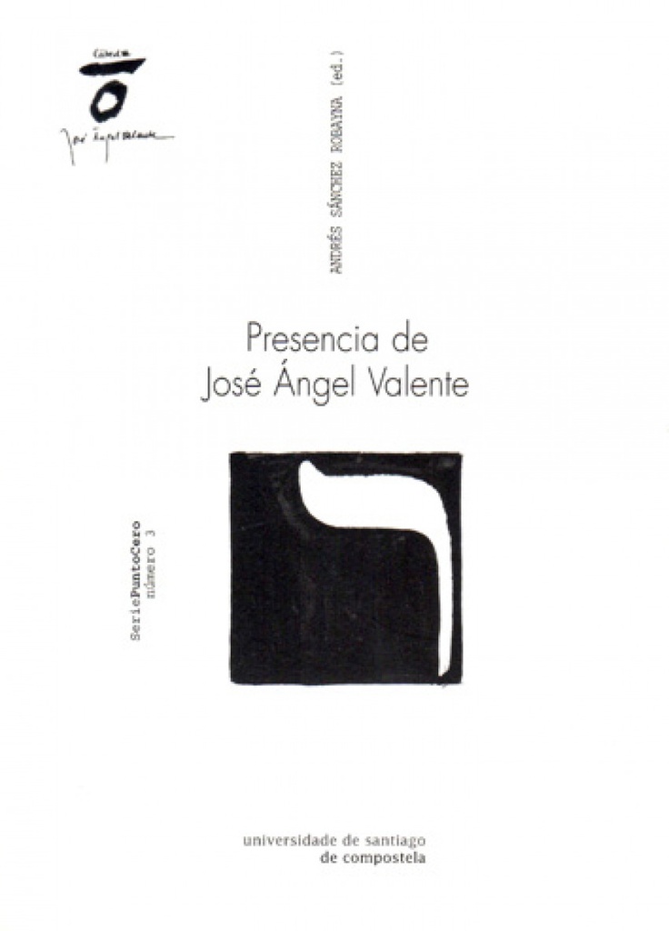 Presencia De Jose Angel Valente