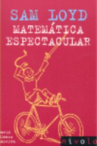 SAM LOYD. Matemática espectacular
