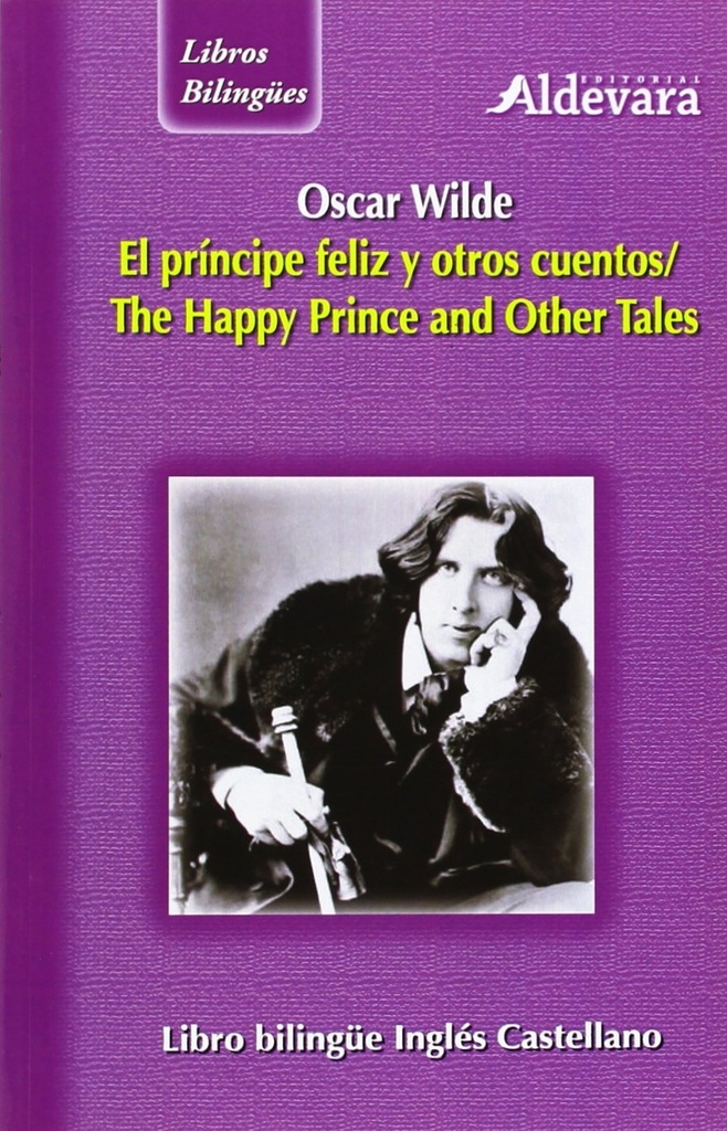 Principe Feliz Y Otros Cuentos-Bilingue