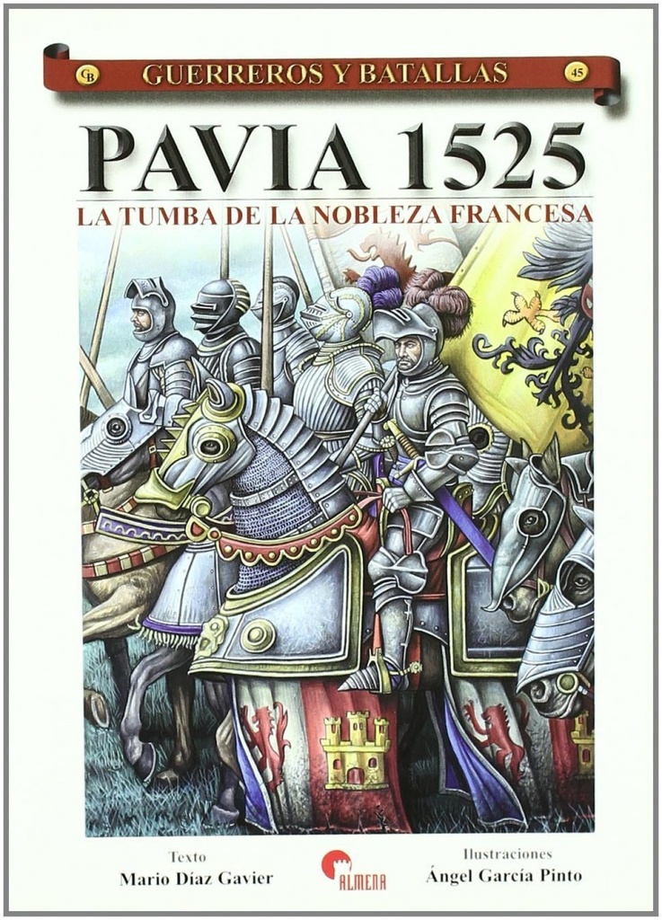 Pavia 1525- Guer. Y Bat. 45