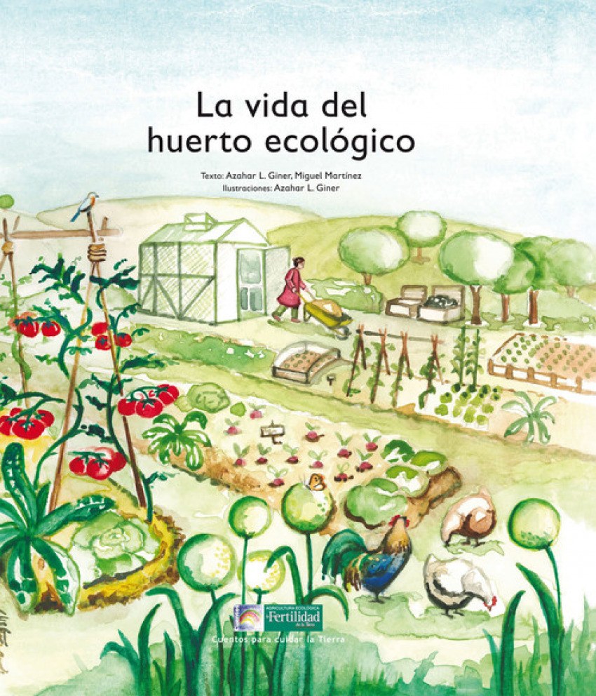 La Vida Del Huerto Ecologico- Cuentos Cuidar La Ti