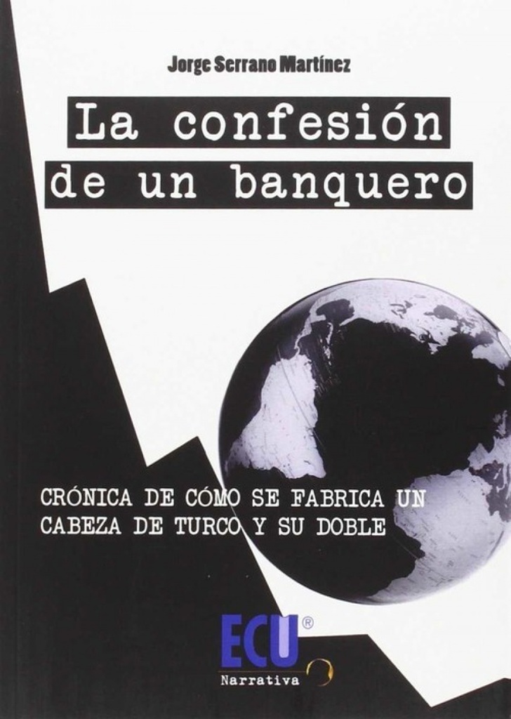 La confesión de un banquero