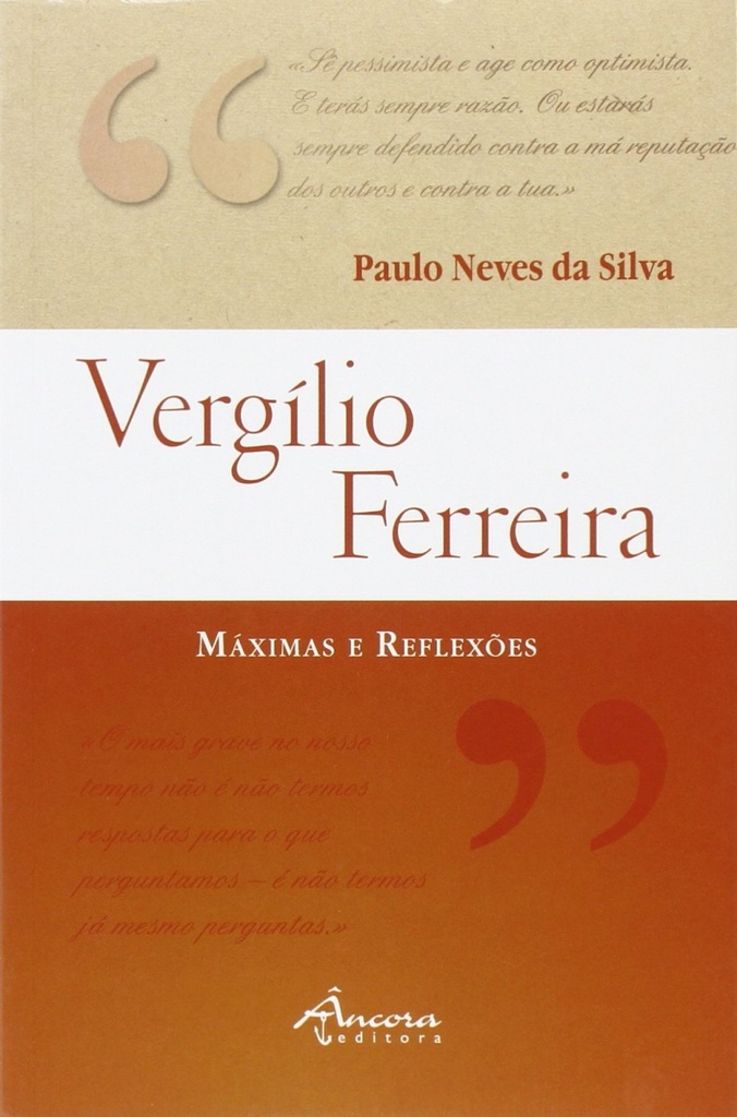 VERGÍLIO FERREIRA: MÁXIMAS E REFLEXÕES