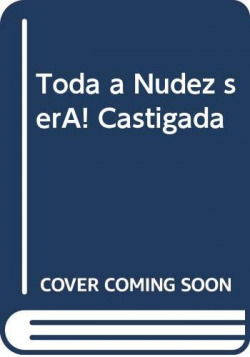 Toda a Nudez será Castigada
