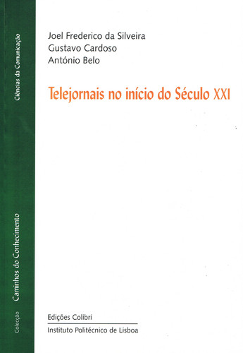 Telejornais no Início do Século XXI