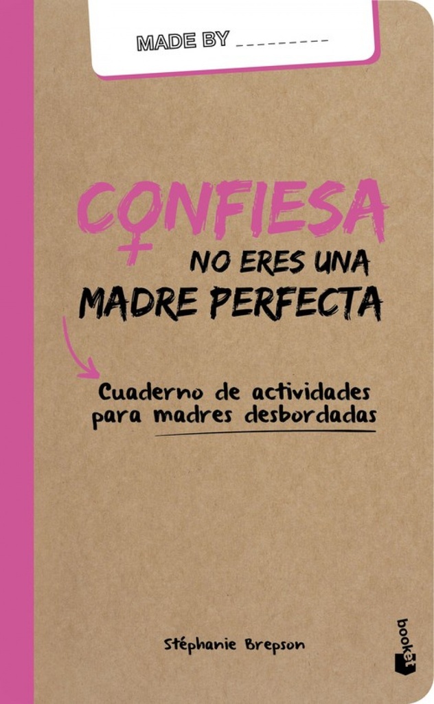 CONFIESA NO ERES UNA MADRE PERFECTA