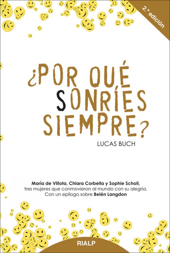 ¿POR QUé SONRIES SIEMPRE?