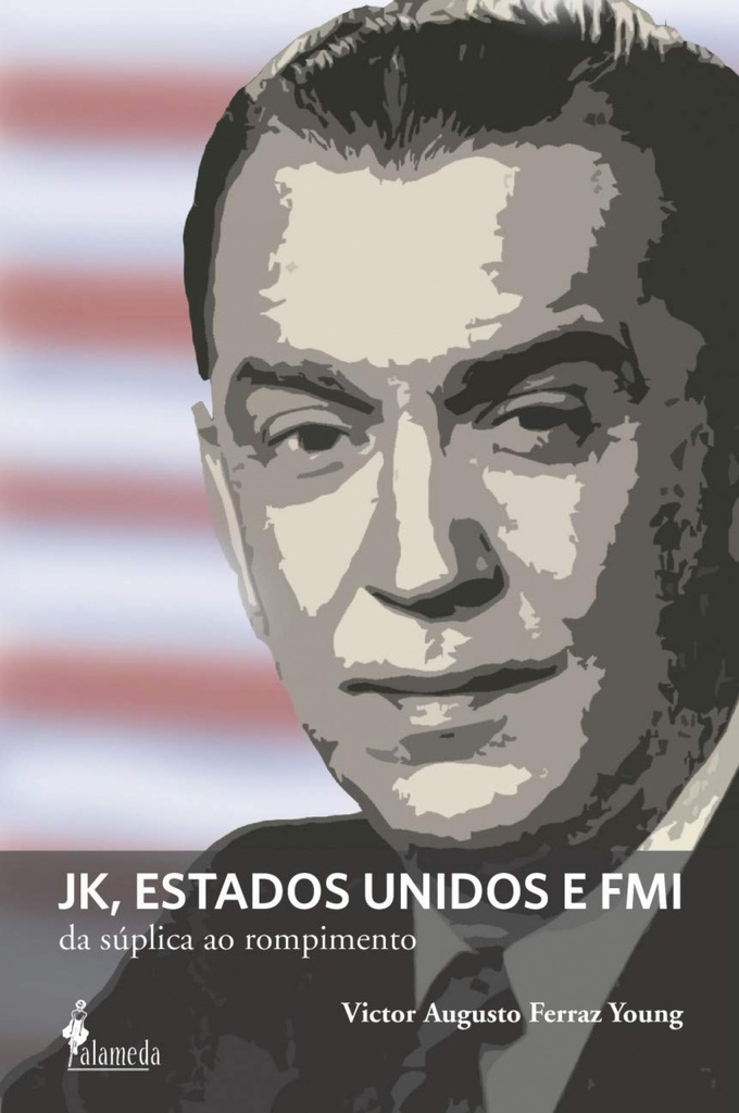 JK, Estados Unidos e FMI