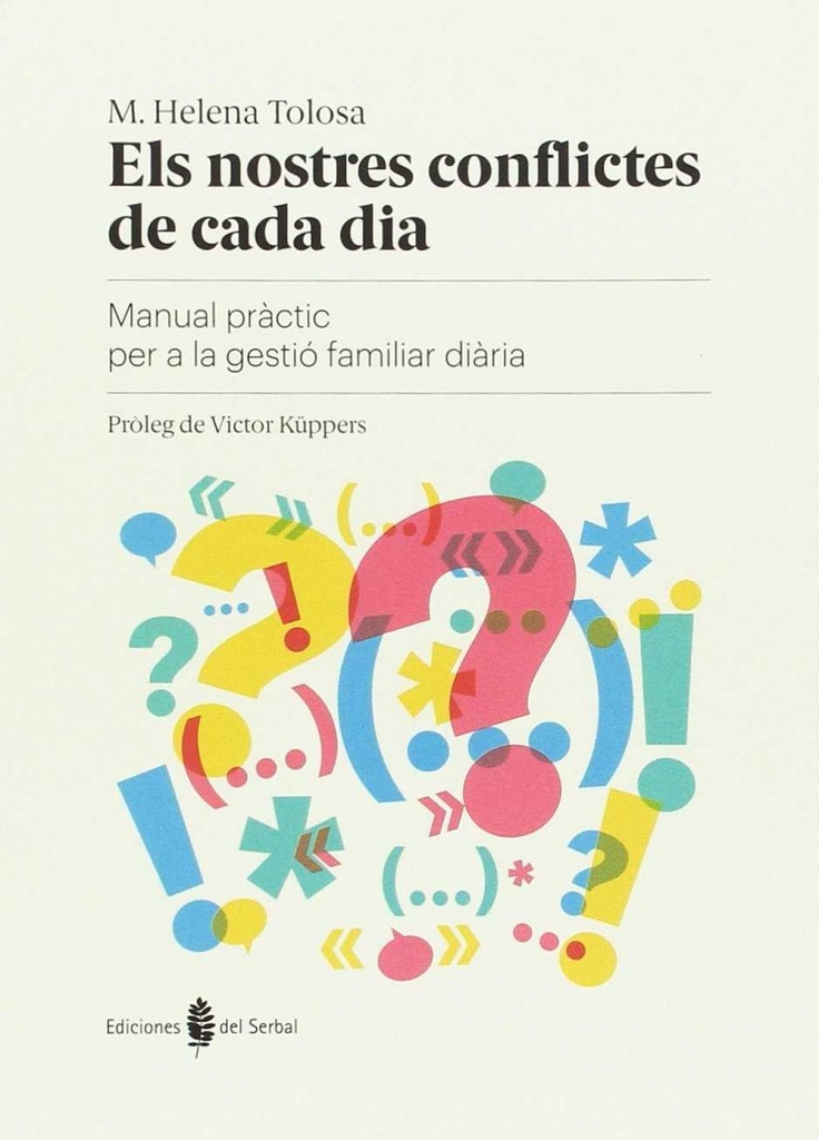 El nostres conflictes de cada dia