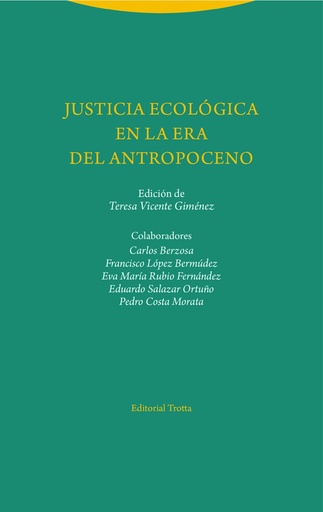 JUSTICIA ECOLóGICA EN LA ERA DEL ANTROPOCENO