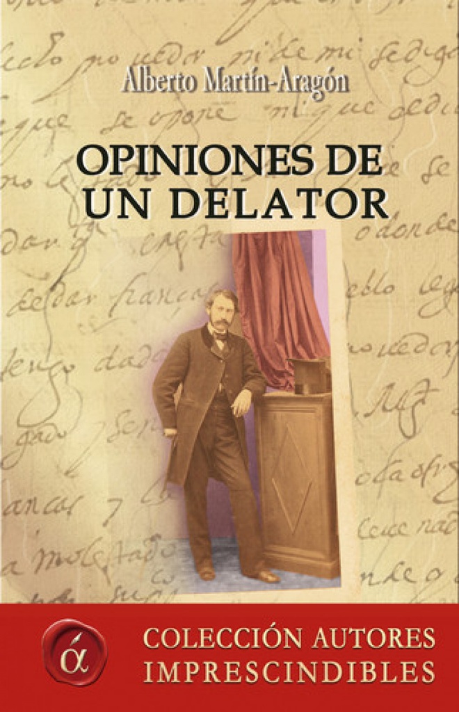 Opiniones de un delator