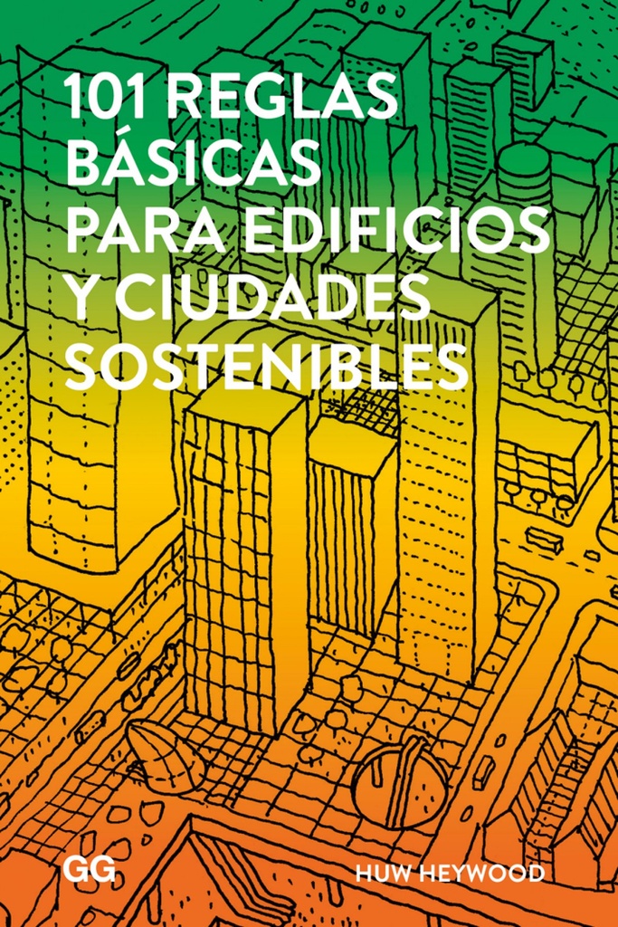 101 reglas basicas para edificios y ciudades sostenibles