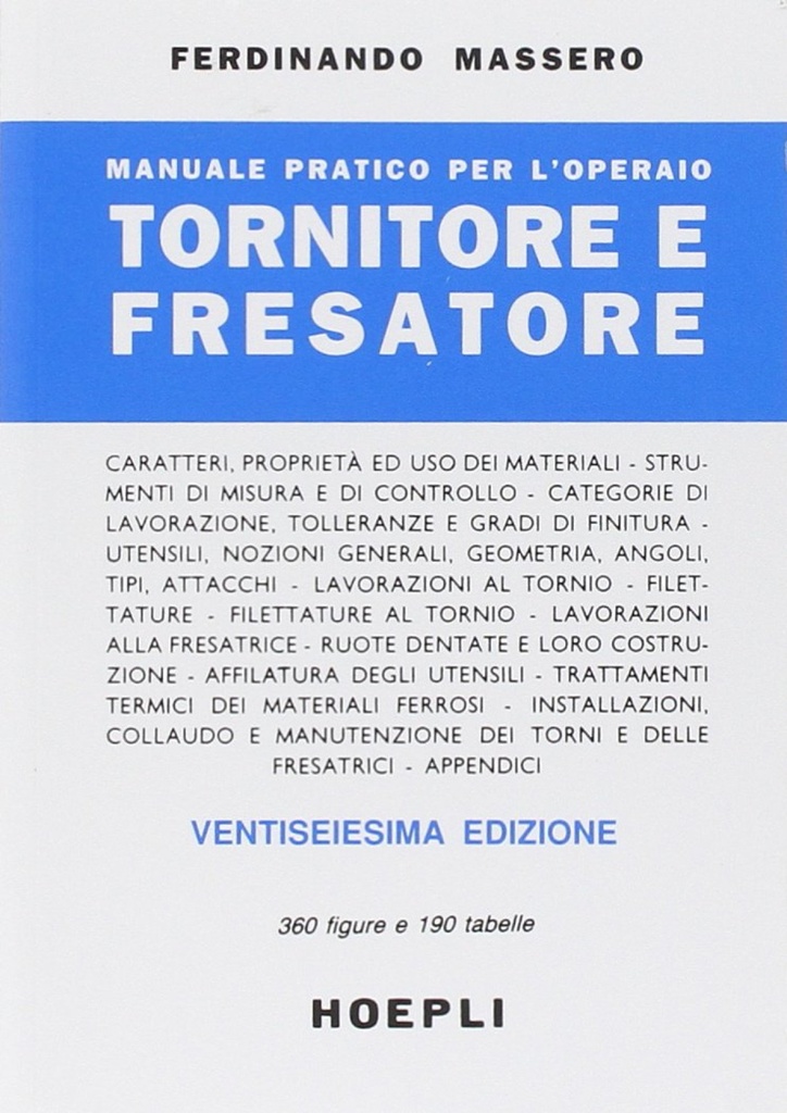 Manuale pratico per l'operaio tornitore e fresatore