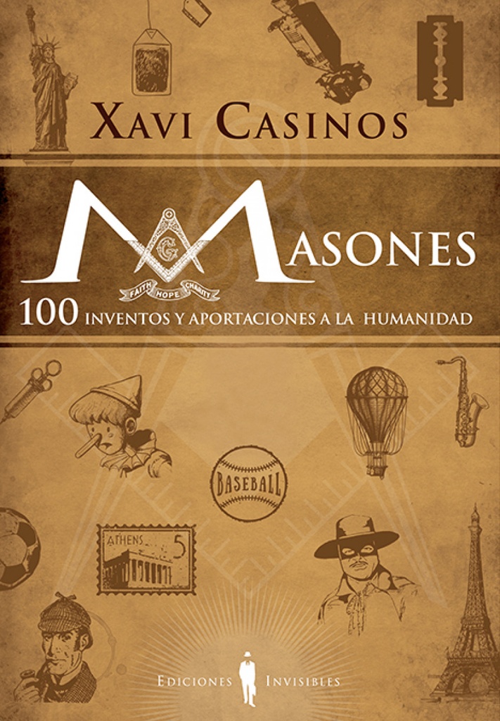 MASONES 100 INVENTOS Y APORTACIONES A LA HUMANIDAD