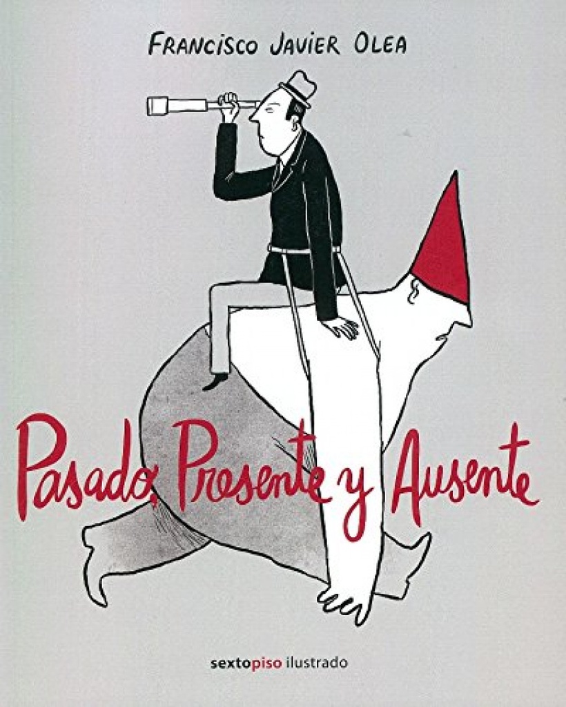 PASADO, PRESENTE Y AUSENTE
