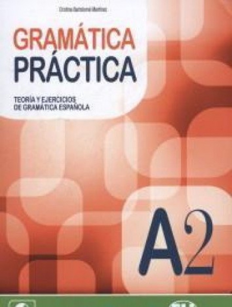 GRAMATICA PRACTICA NIVEL A2 +CD AUDIO