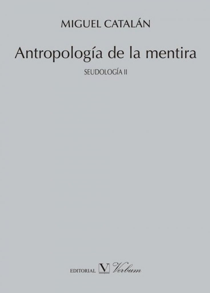 Antropología de la mentira. Seudología II