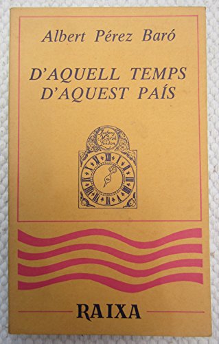 D'AQUELL TEMPS, D'AQUEST PAIS