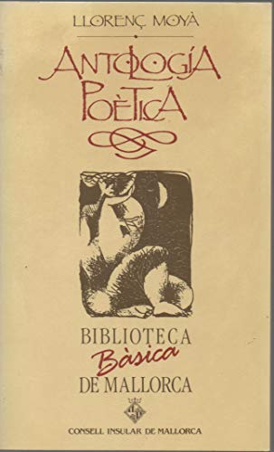 ANTOLOGIA POETICA MOYA (BBM)