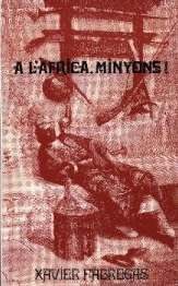 A L'AFRICA MINYONS!