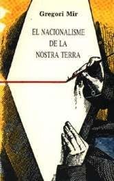 'NACIONALISME DE ''LA NOSTRA TERRA'''