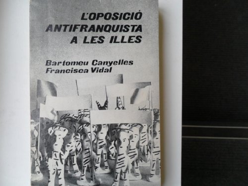 L'OPOSICIO ANTIFRANQUISTA
