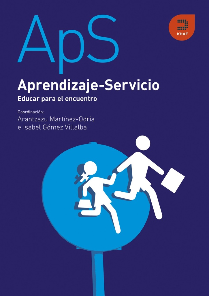 APRENDIZAJE-SERVICIO. EDUCAR PARA EL ENCUENTRO