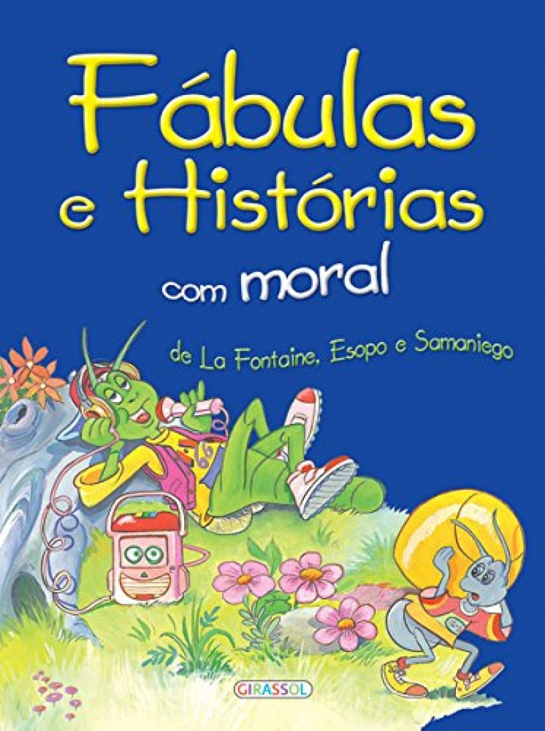 FABULAS E HISTORIAS COM MORAL