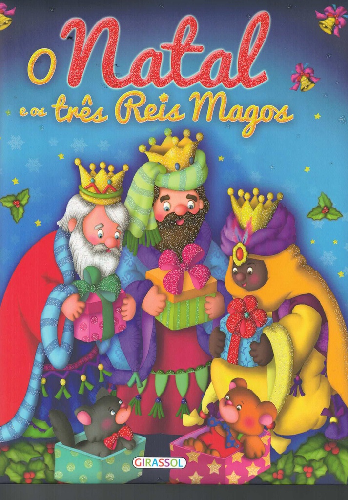 O NATAL E OS TRÊS REIS MAGOS