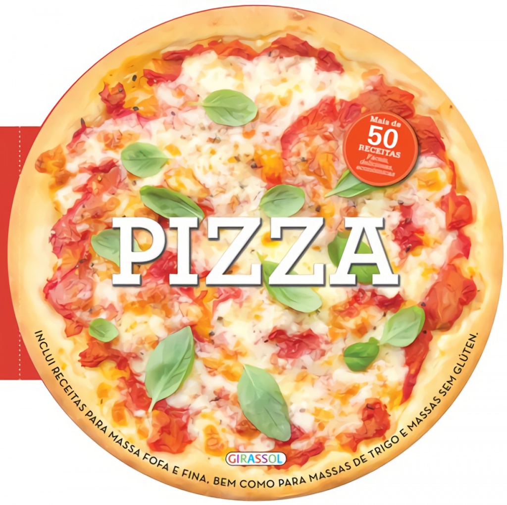 PIZZA - MAIS DE 50 RECEITAS