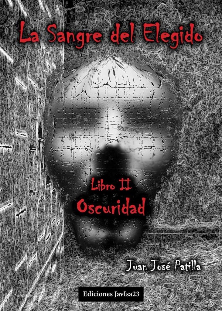 LA SANGRE DEL ELEGIDO. LIBRO II