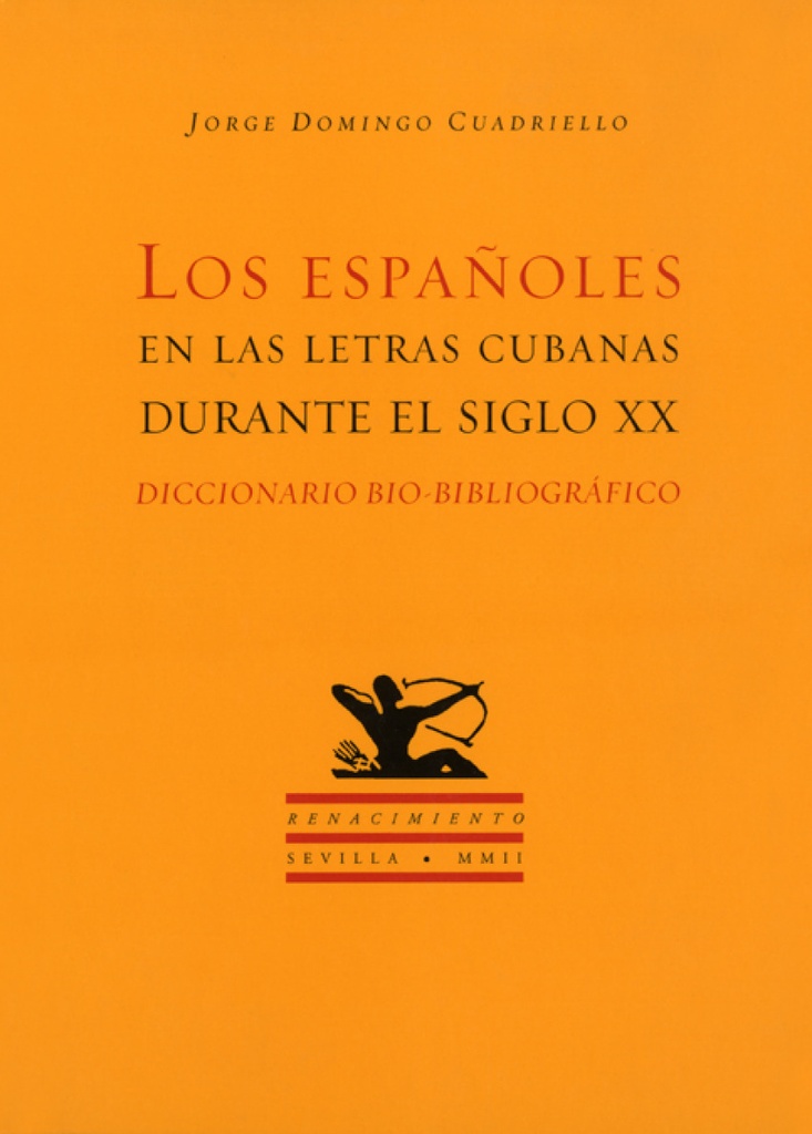 LOS ESPAÑOLES EN LAS LETRAS CUBANAS DURANTE EL SIGLO XX