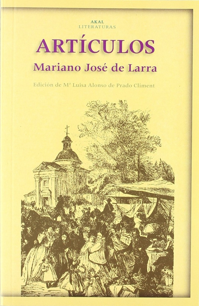 ARTICULOS (LARRA) - AKAL LITERATURAS