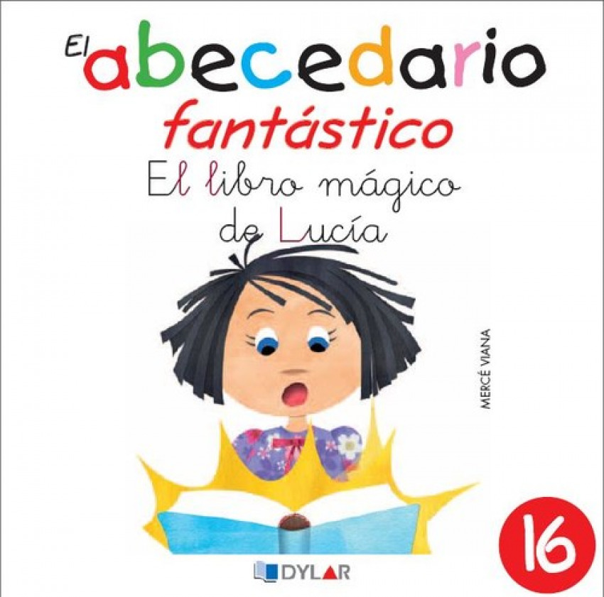 LIBRO MAGICO DE LUCIA, EL - ABECEDARIO FANTASTICO