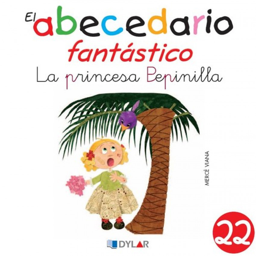 PRINCESA PEPINILLA, LA - ABECEDARIO FANTASTICO